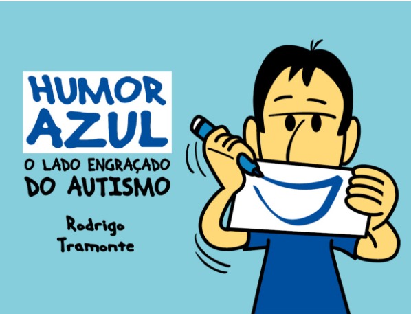 Humor Azul: O Lado Engraçado do Autismo, de Rodrigo Tramonte