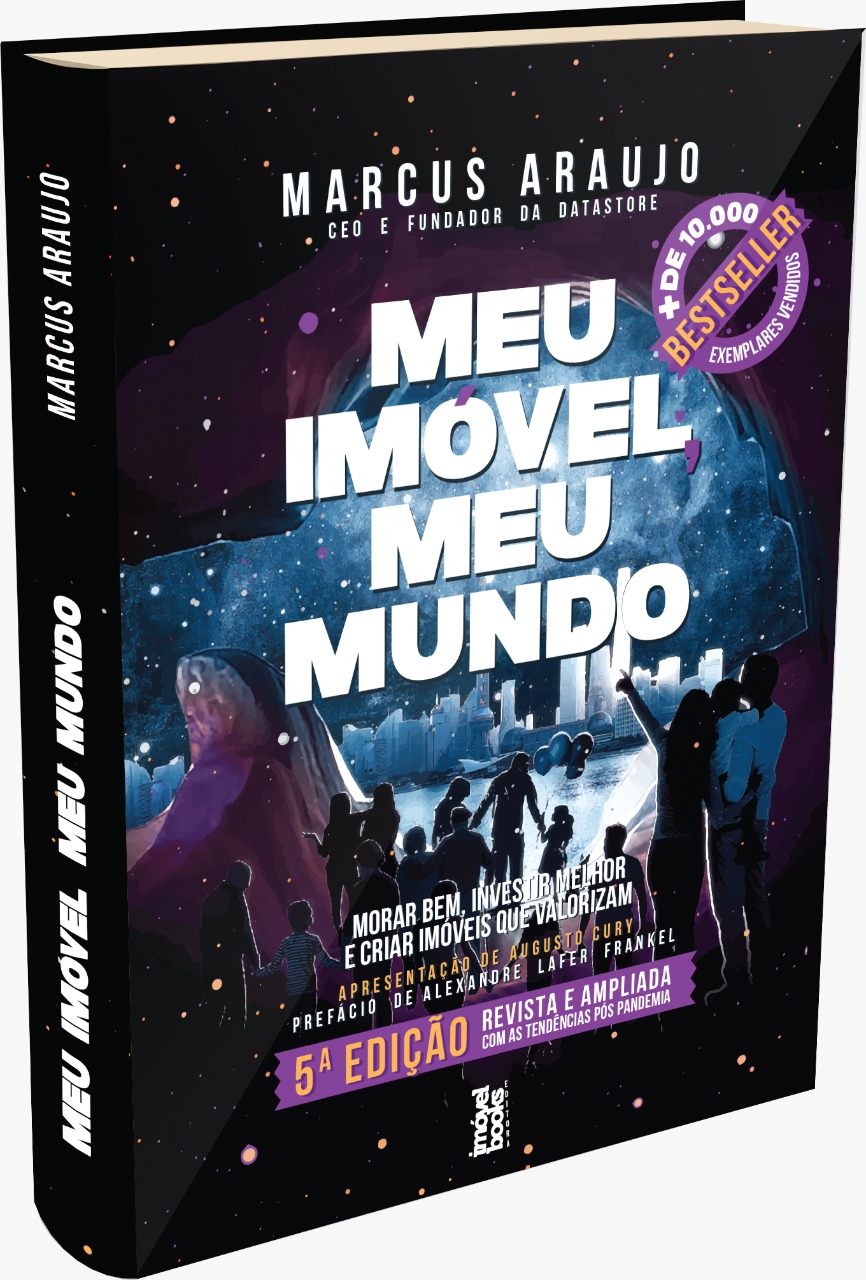 Nova edição ampliada de ‘Meu Imóvel, Meu Mundo’ retrata mercado imobiliário pós-pandemia até o futuro distante