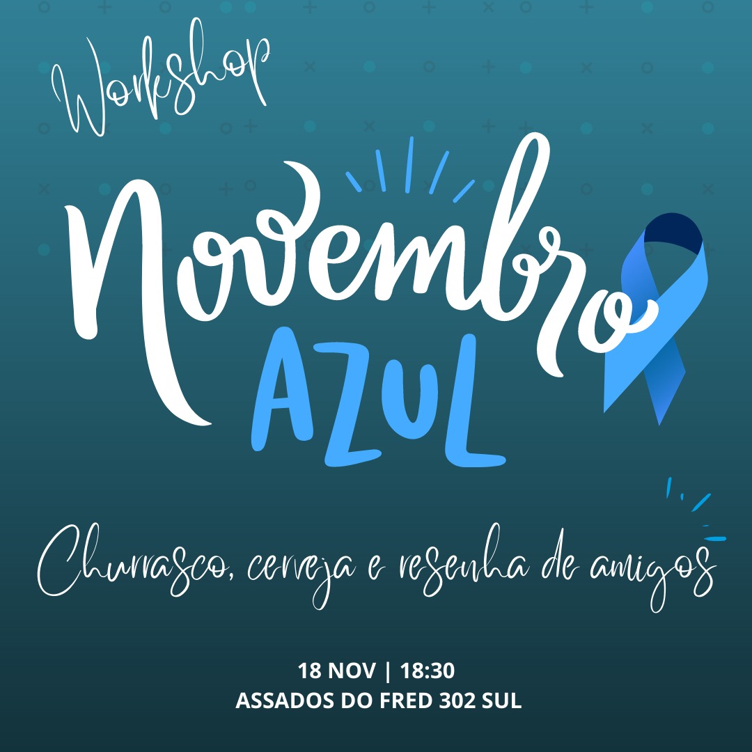 Novembro Azul no Assados do Fred