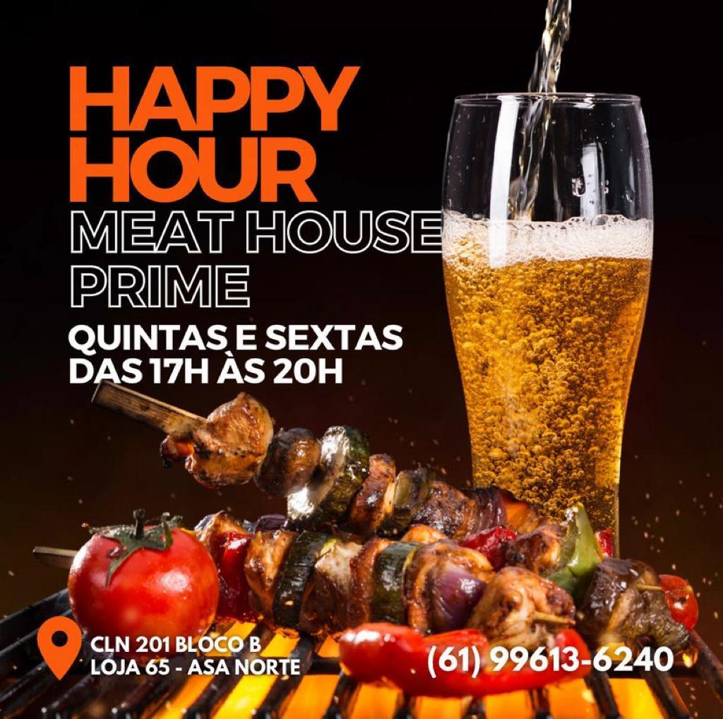 Happy Hour Meat House Prime com carnes nobres e cervejas artesanais