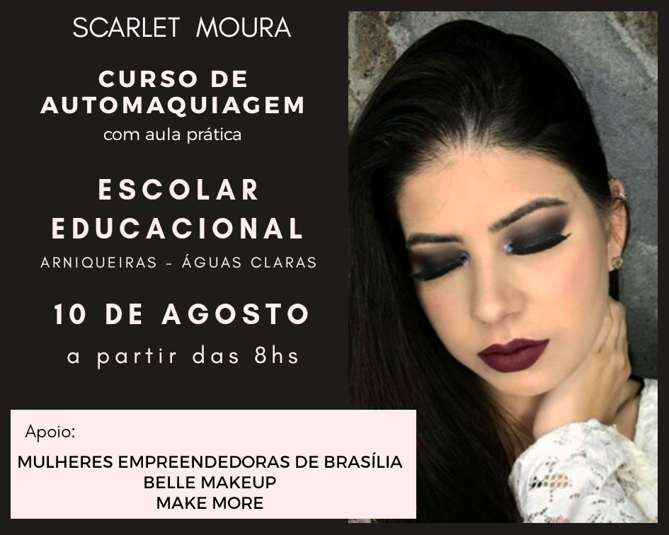 Curso de Automaquiagem em Brasília com Scarlet Moura Beleza