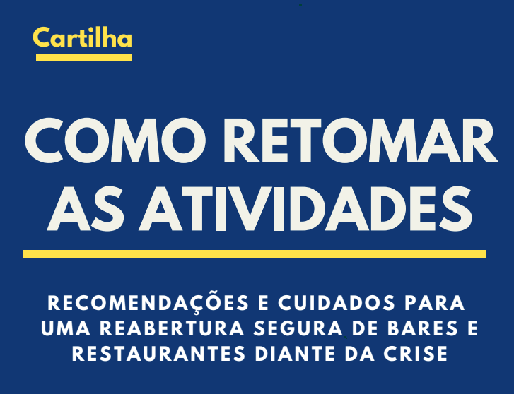 Abrasel lança cartilha sobre como reabrir bares e restaurantes com segurança Gastronomia