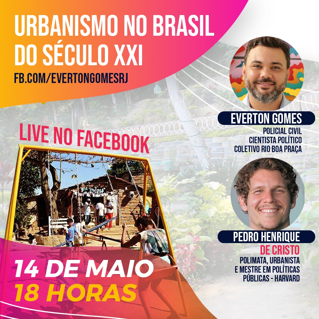 Everton Gomes promove live sobre a pandemia e o Urbanismo no século XXI Rio de janeiro