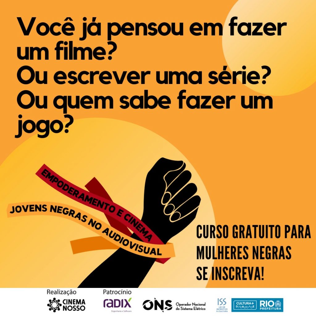 Cinema Nosso abre processo seletivo para o projeto “Empoderamento e Cinema: Jovens Negras no Audiovisual”