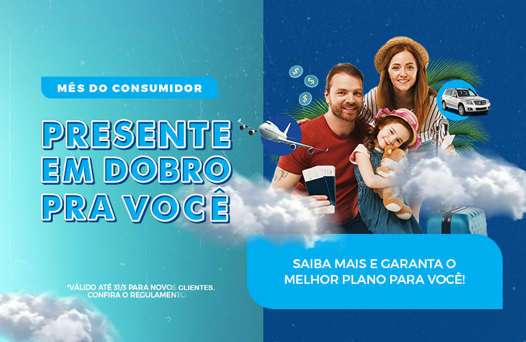 Mês do Consumidor: Presente em dobro Turismo