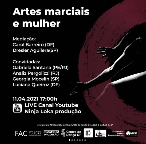 Artes Marciais e Mulher é tema da próxima live do projeto Dança Marcial - Encontros entre improvisação e marcialidade Artes