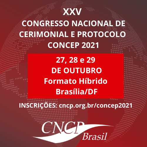 Estão abertas as inscrições para a XXV edição do Congresso Nacional de Cerimonial e Protocolo