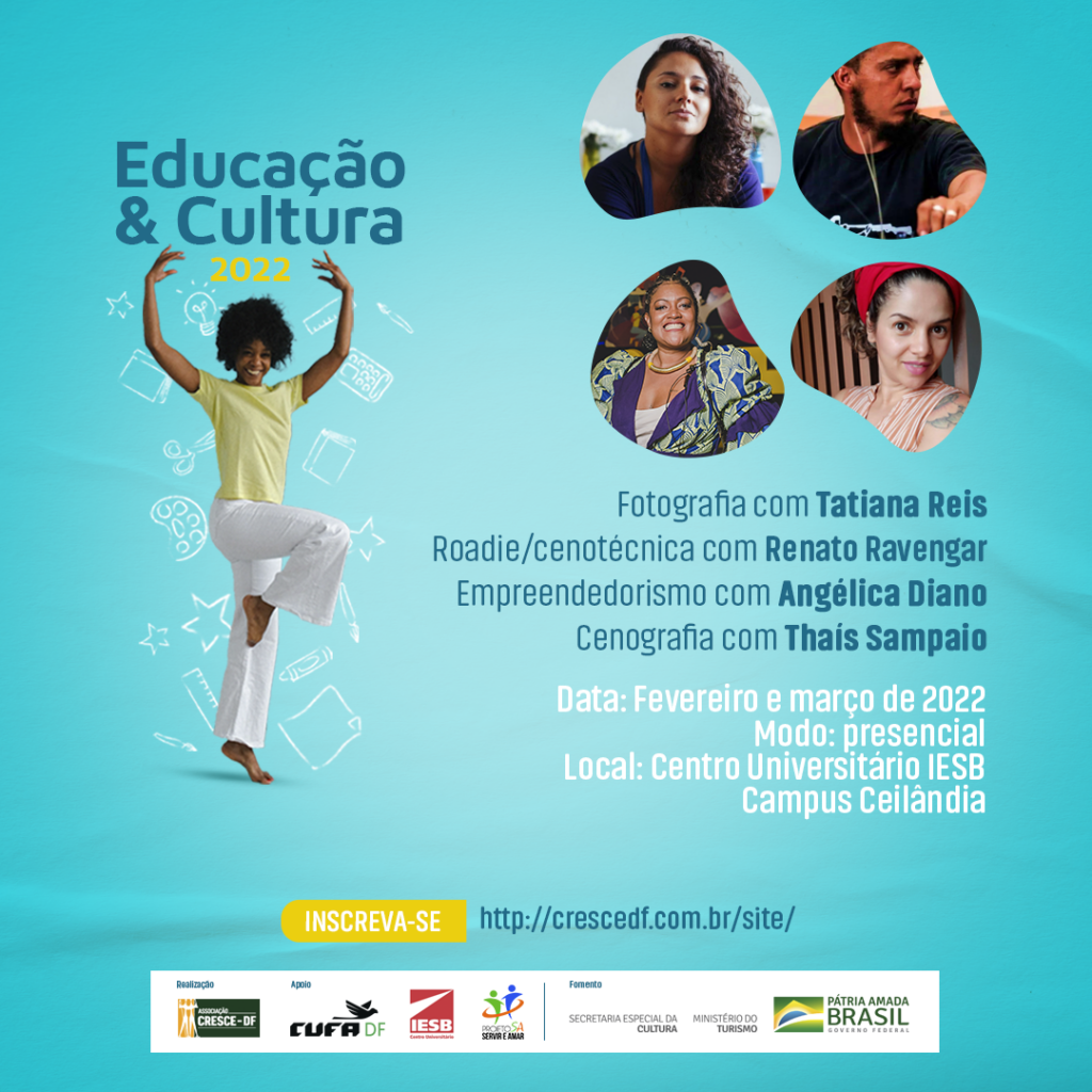 Educação e Cultura: projeto oferece oficinas gratuitas Cultura