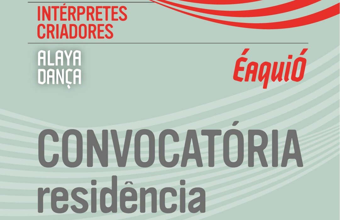 Inscrições abertas para a VIII Mostra de Intérpretes Criadores da Cia/Núcleo Alaya Dança Cultura