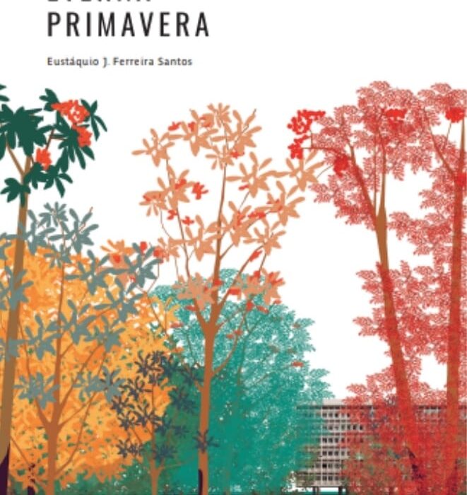 Com distribuição gratuita, livro Eterna Primavera será lançado na quinta Arquitetura