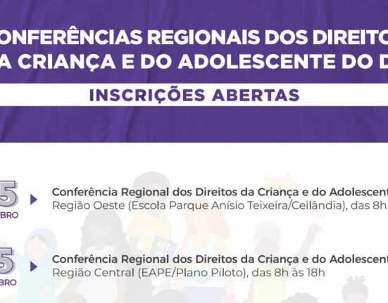 Vem aí as Conferências Regionais em defesa dos Direitos da Criança e do Adolescente do Distrito Federal Eventos