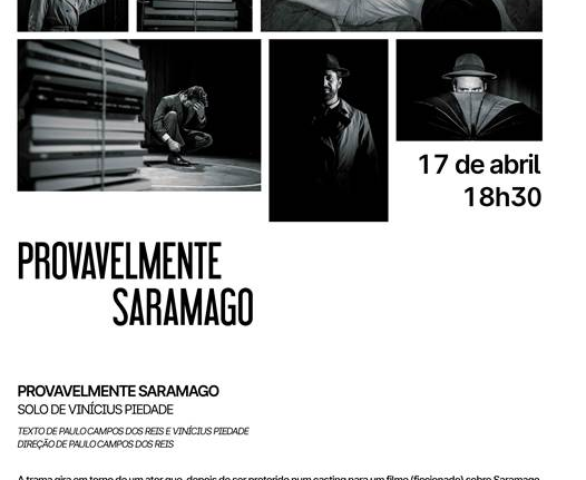 Provavelmente Saramago – Monólogo com Vinicius Piedade Celebridades