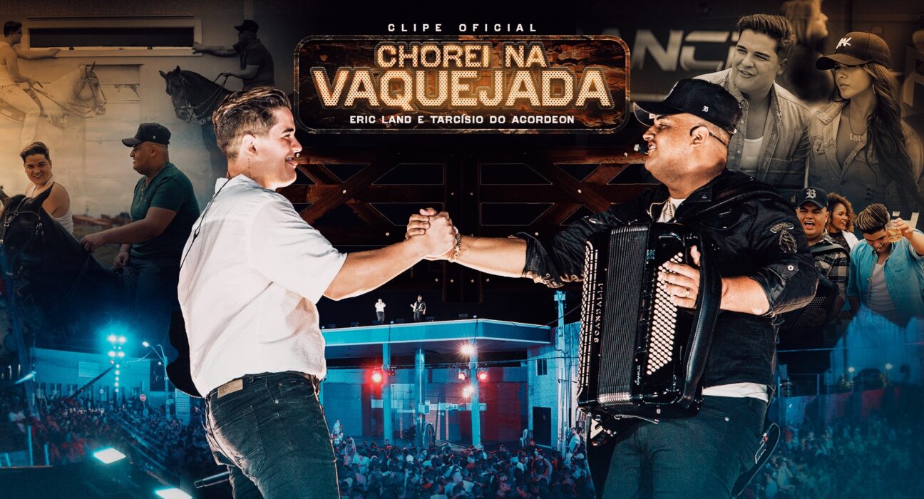 Sucesso em todo Brasil, Eric Land lança clipe de "Chorei na Vaquejada" ao lado de Tarcísio do Acordeon Música