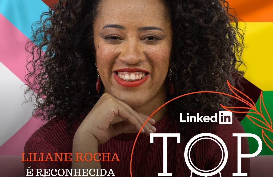 Liliane Rocha é reconhecida como LinkedIn Top Voice Orgulho Beleza