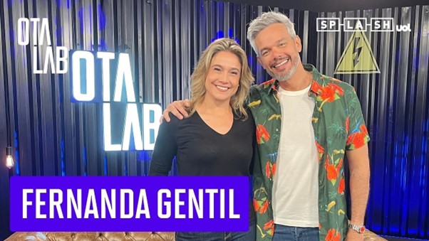Fernanda Gentil participa do Otalab, programa apresentado por Otaviano Costa no UOL, e abre o jogo sobre carreira e vida amorosa Diversão