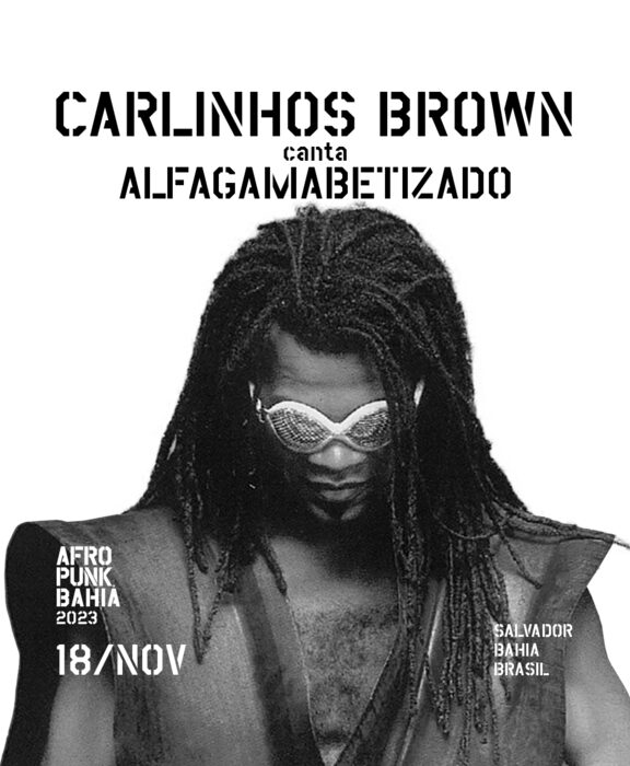 Afroipunk Bahia: Carlinhos Brown celebra 27 anos do álbum Alfagamabetizado em show inédito Eventos