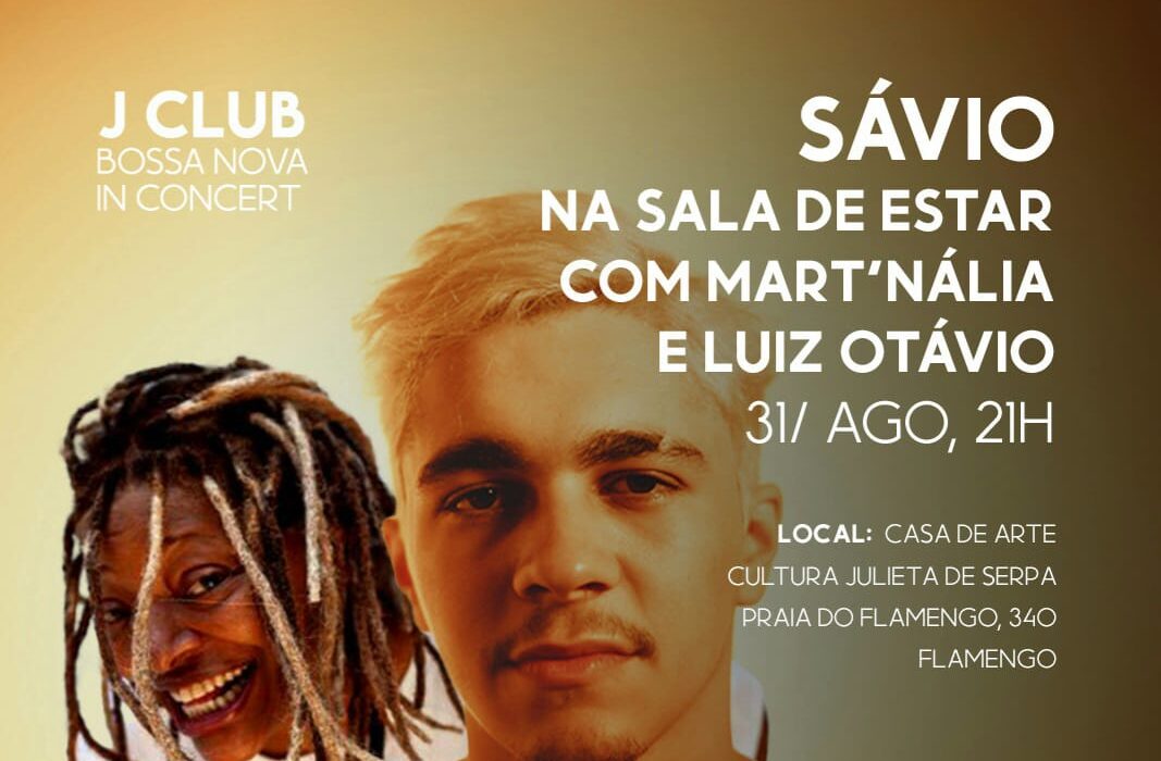 Sávio, Mart'nália e Luiz Otávio Colunismo Social
