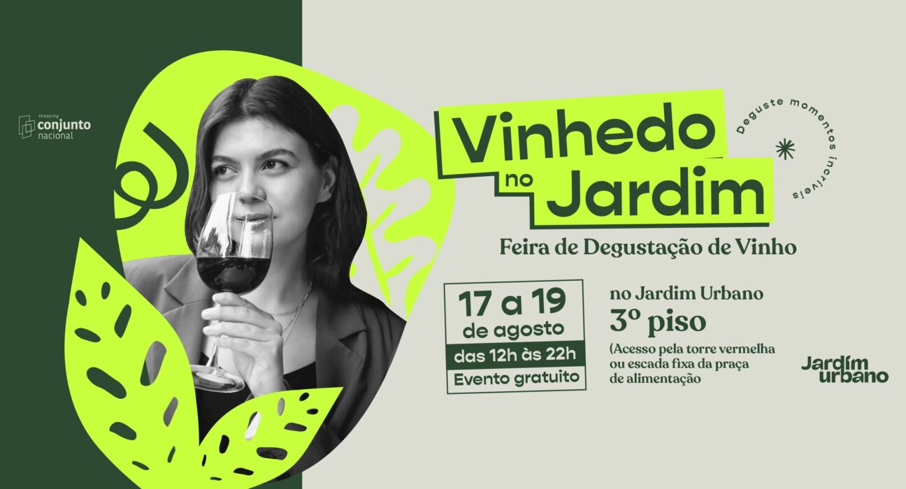 Evento “Vinhedo no Jardim” chega ao Conjunto Nacional Eventos