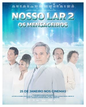 Está aberta a pré-venda de ingressos para as sessões de 'Nosso Lar 2 - Os Mensageiros' Cultura