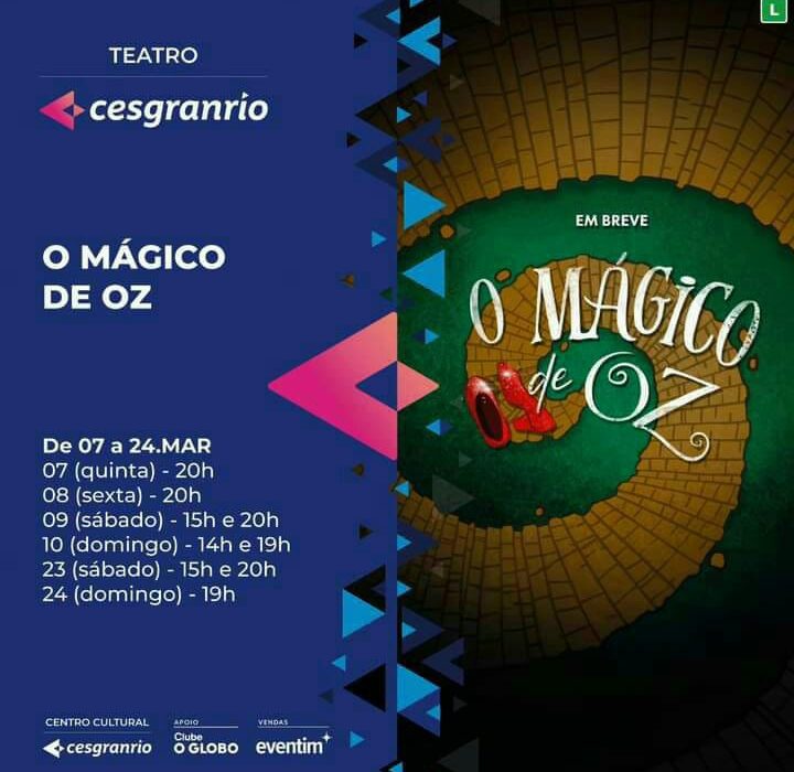 Mágico de Oz, no Teatro Cesgranrio Rio de janeiro