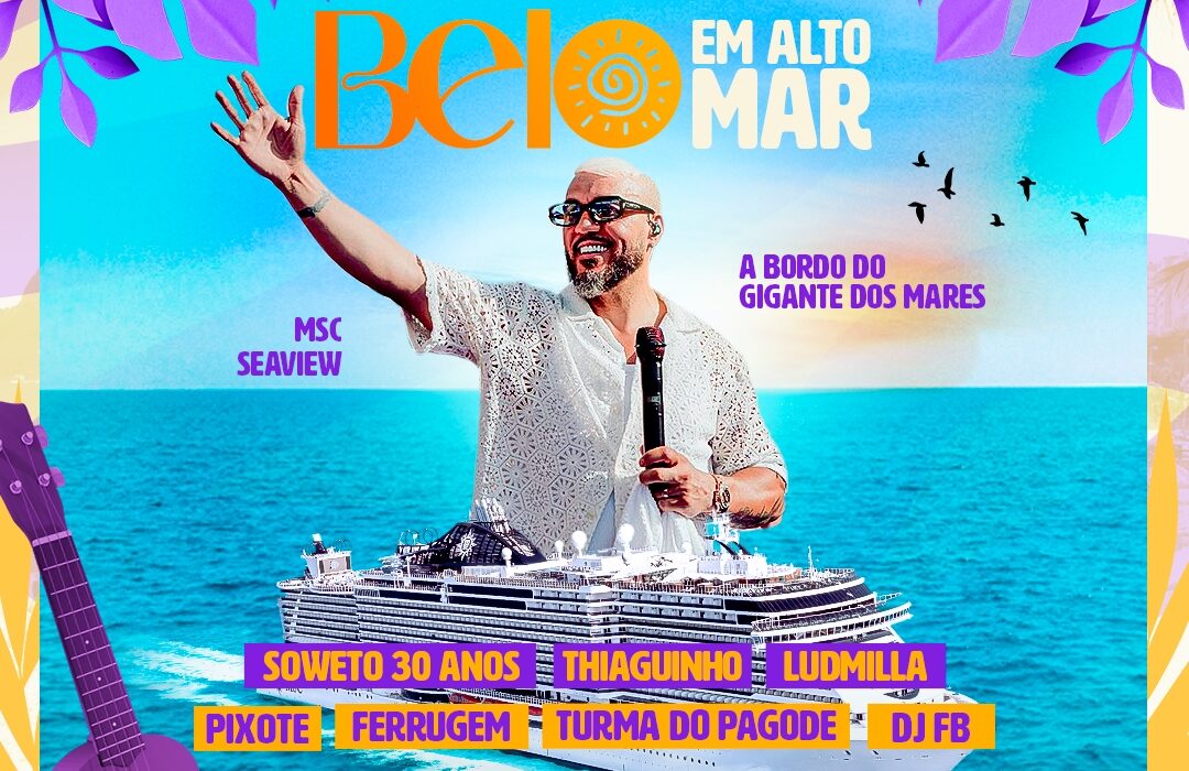 Belo convoca Thiaguinho, Ludmilla, Pixote, Turma do Pagode, Ferrugem, Soweto e DJ FB para o primeiro "Belo Em Alto Mar" Eventos