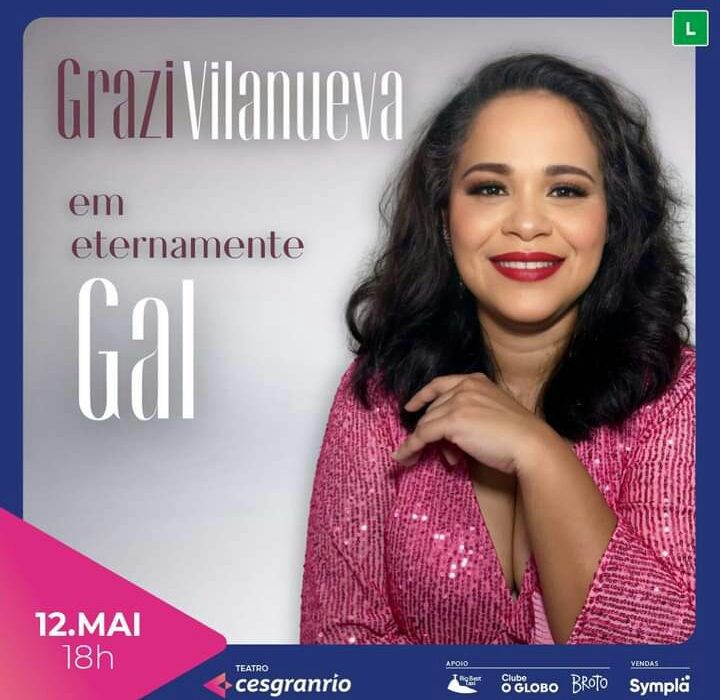 "Eternamente Gal", no Teatro Cesgranrio. Rio de janeiro