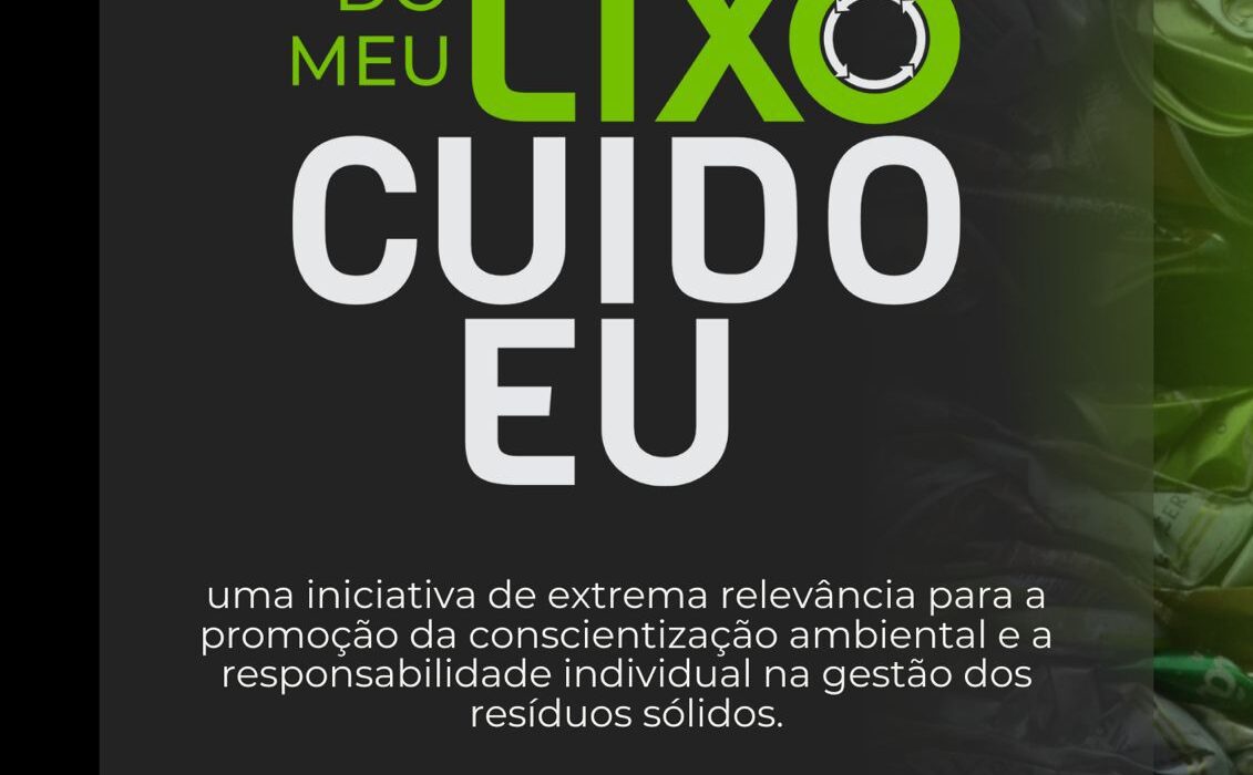 Campanha Nacional "Do Meu Lixo Cuido Eu" Será Lançada para Promover a Conscientização Ambiental Eventos