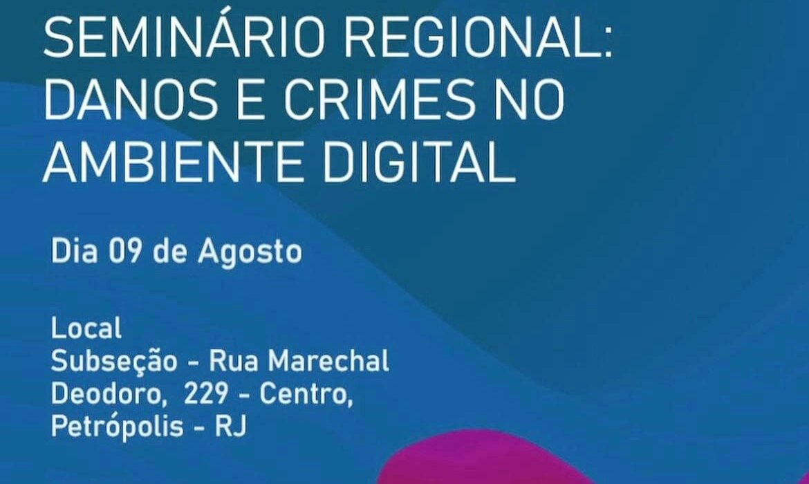 Seminário Regional: Danos e Crimes no Ambiente Digital Rio de janeiro