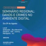Seminário Regional: Danos e Crimes no Ambiente Digital Rio de janeiro