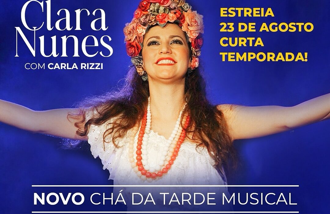 Homenagem a Clara Nunes, no Chá Musical da Julieta de Serpa Geral
