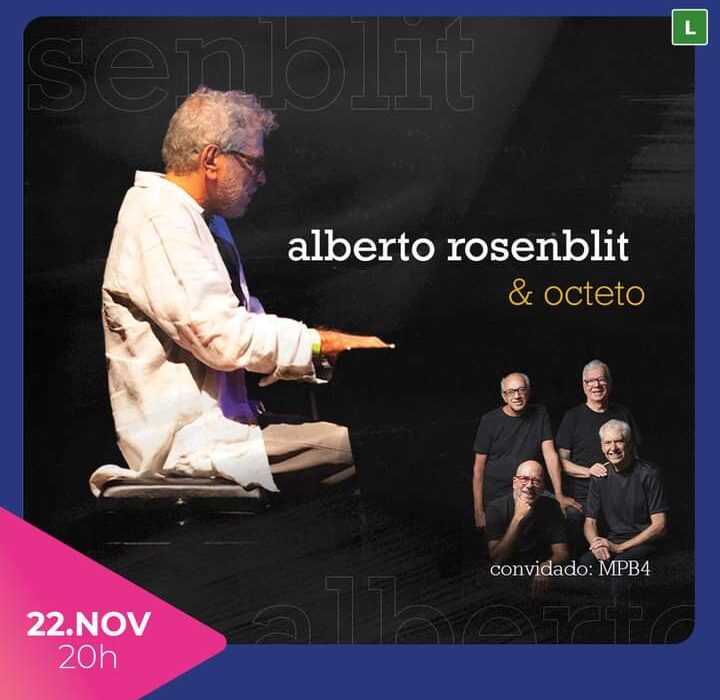 Alberto Rosenblit e MPB4, no Teatro Cesgranrio Rio de janeiro
