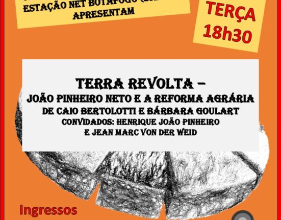 Estação NET Botafogo exibe filme sobre João Pinheiro Neto e a Reforma Agrária Eventos