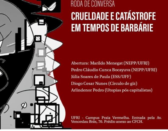 Roda de Conversa: "Crueldade e Catástrofe em Tempos de Barbárie" Rio de janeiro