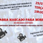 Cabra Marcado para Morrer, na Estação Net Botafogo Rio de janeiro