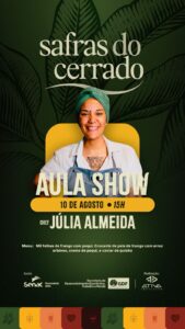 Safras do Cerrado - Palco de experiências gastronômicas agro