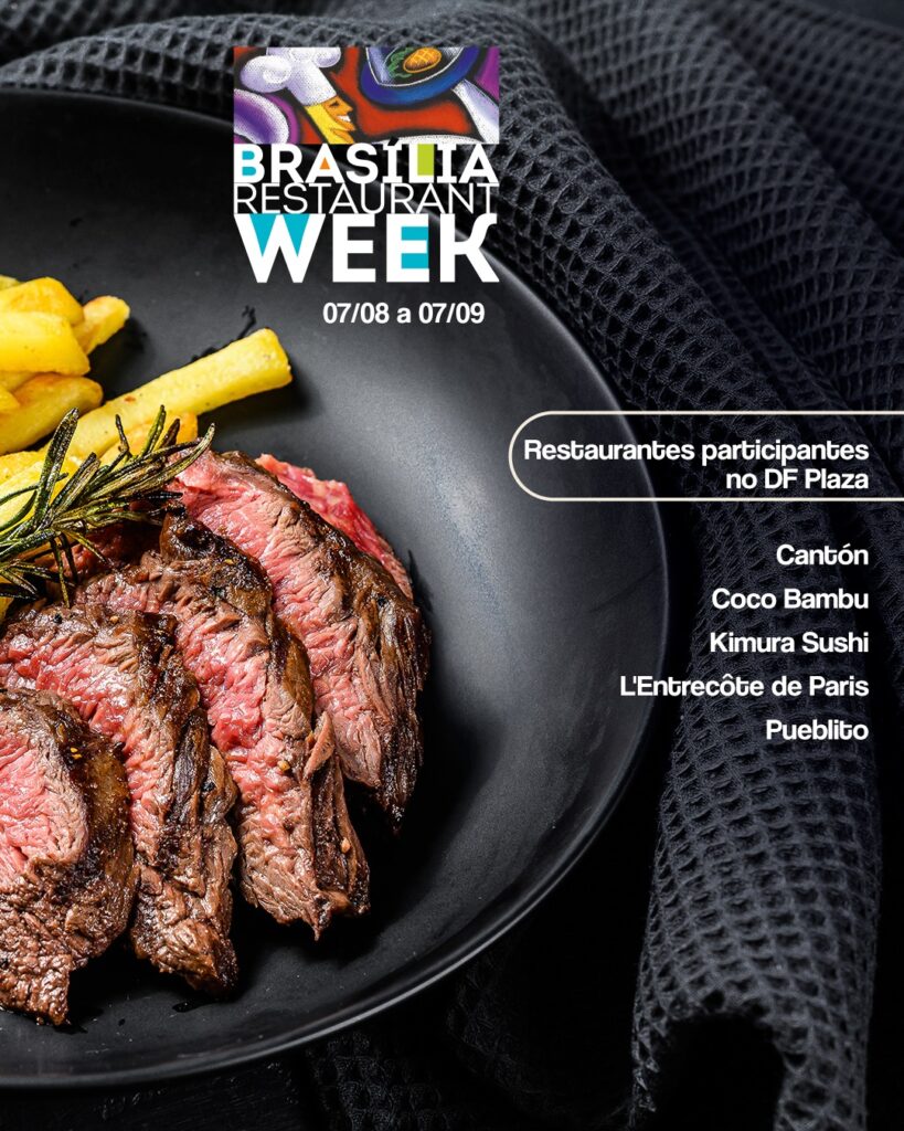 DF Plaza participa do Brasília Restaurant Week com menus especiais em cinco restaurantes Gastronomia