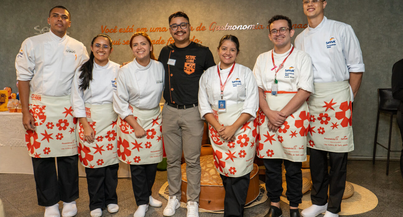 Senac Ceará leva cultura, tradição e gastronomia à Brasília na Semana da Gastronomia Regional Gastronomia