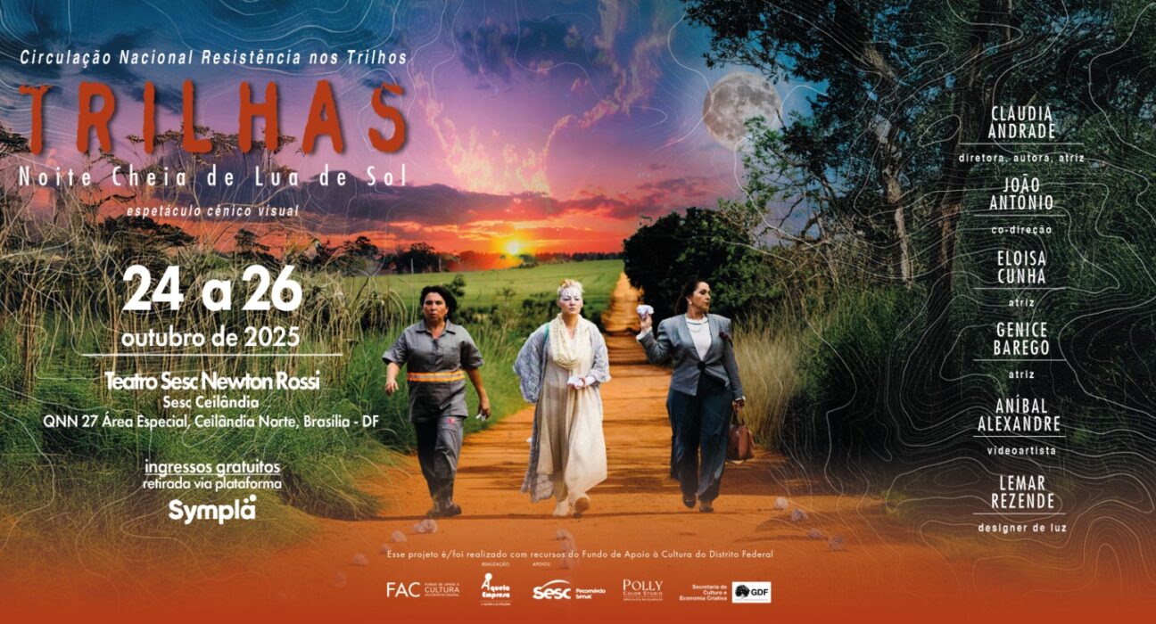 "Trilhas, Noite Cheia de Lua de Sol” estreia circulação nacional em outubro de 2025, a partir do Distrito Federal Cultura