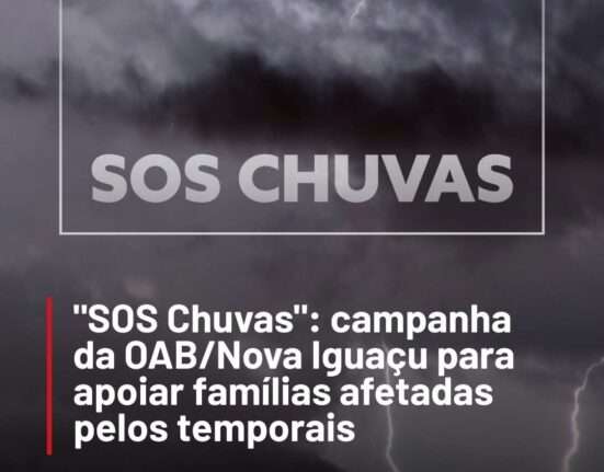 OAB-RJ e OAB/Nova Iguaçu: “SOS Chuvas” Rio de janeiro