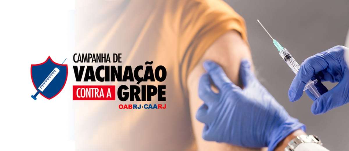 post OABRJ e Caarj promovem vacinação contra a gripe Rio de janeiro OABRJ e Caarj promovem vacinação contra a gripe Rio de janeiro