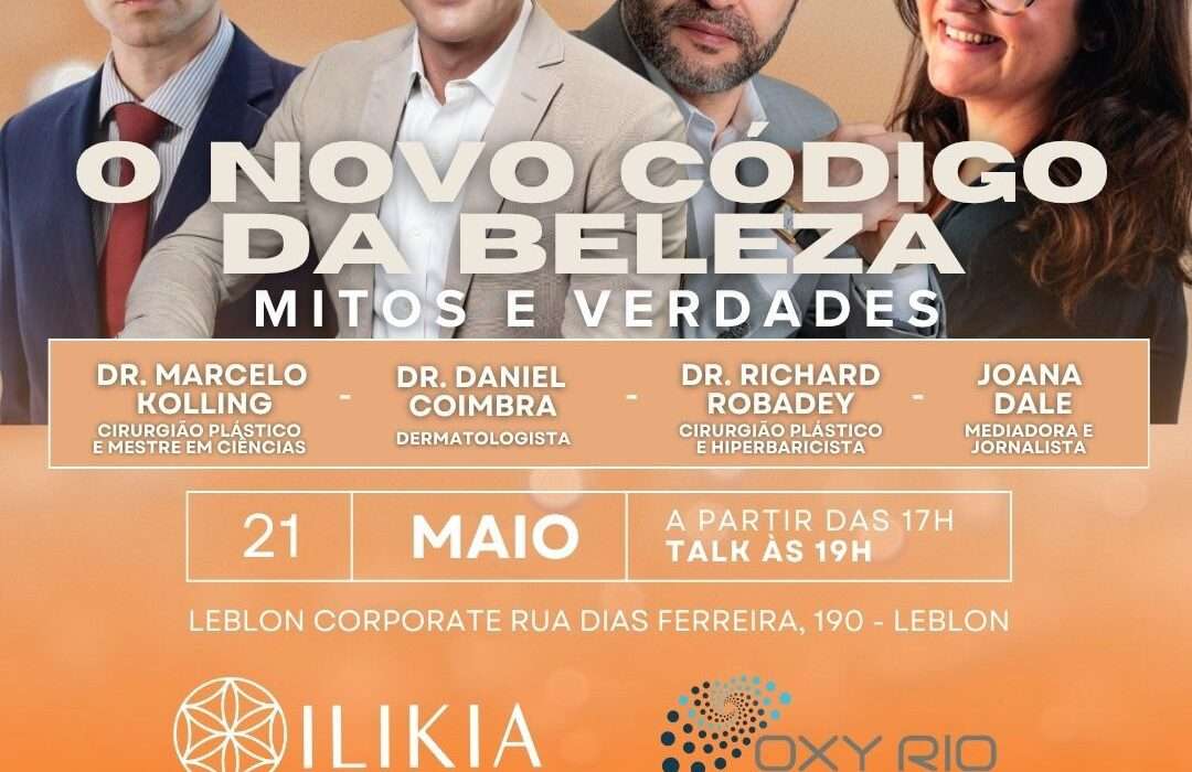O Novo Código da Beleza”: especialistas debatem tendências, saúde e estética em encontro no Leblon Eventos